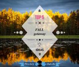Top 5 Fall Get-Aways