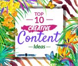 Top 10 Creative Content Ideas