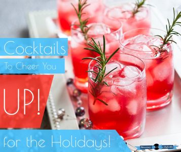 Holiday Cocktails To Cheer You Up